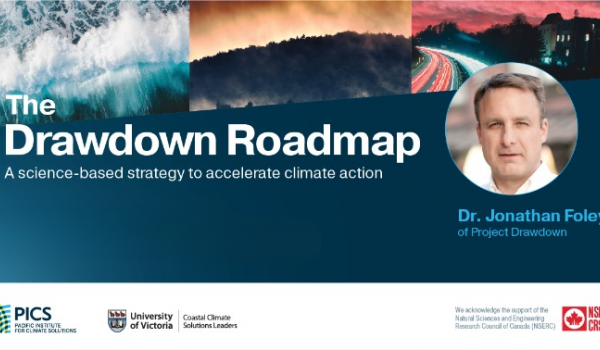 A photo of speaker Dr. Jonathan Foley, backed by a triptych of images: waves, a forest fire, traffic at night. Text: The Drawdown Roadmap:  A science-based strategy to accelerate climate action. Nov 6, 2023 | 1:30 - 3 p.m.  Snége PéPlen (Sngequ House), Conference Centre, Room A, University of Victoria