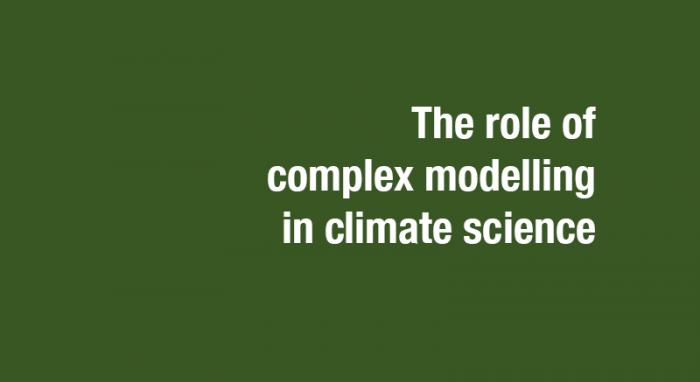 The role of complex modelling in climate science