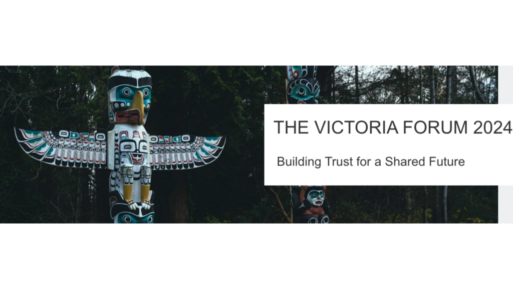 THE VICTORIA FORUM 2024: Building Trust for a Shared Future